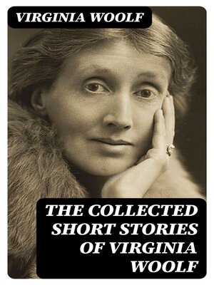 cover image of The Collected Short Stories of Virginia Woolf
